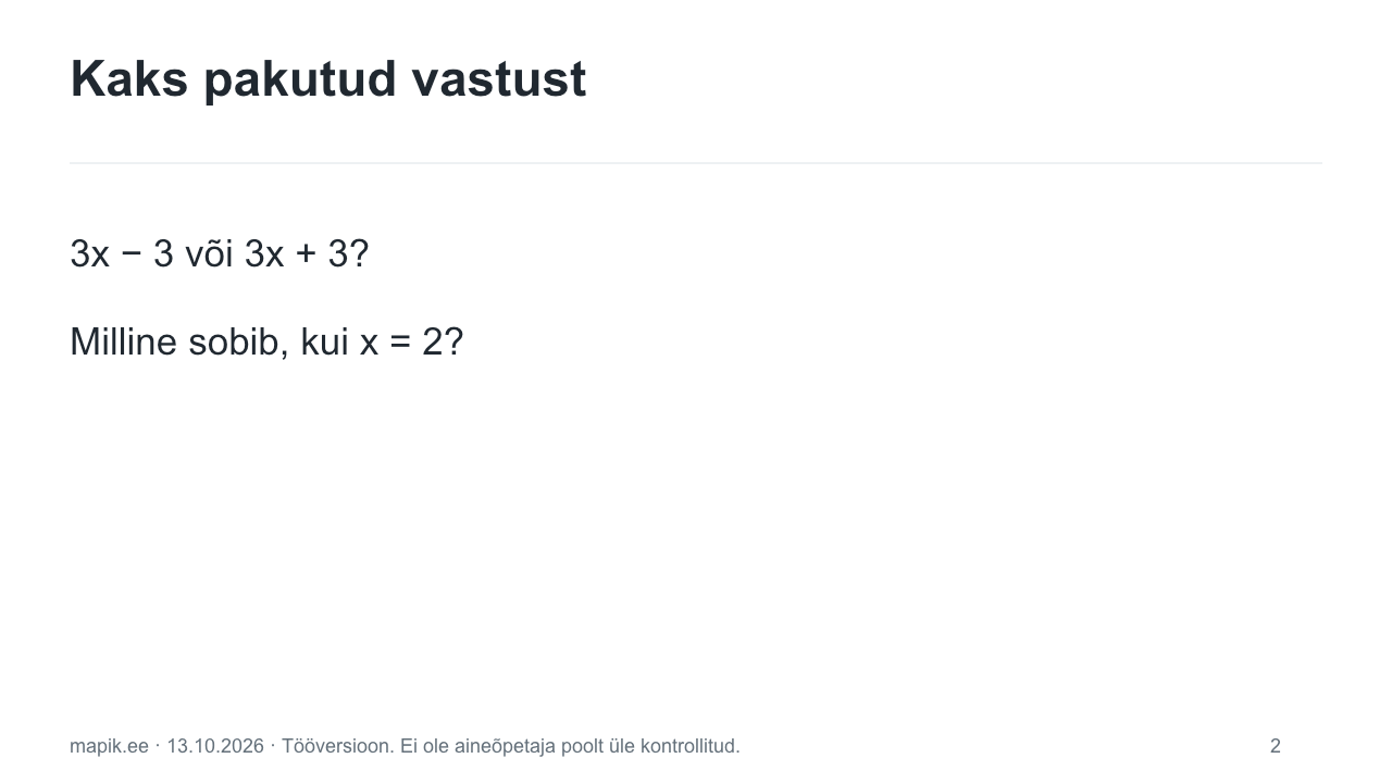 Mis juhtub miinusega?: algusküsimus